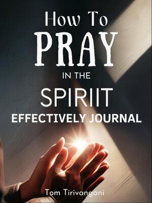 cover image of How to Pray in the Spirit Effectively Journal